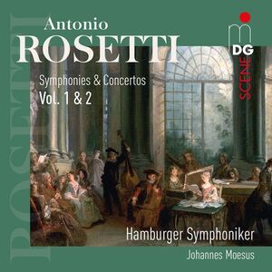 Rosetti,Antonio / Moesus,Johannes - Antonio Rosetti: Symphonies & Concertos